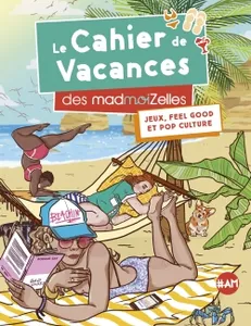 Le Cahier de vacances des MadmoiZelles 2019