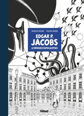 Edgar P. Jacobs - édition spéciale noir & blanc, Le Rêveur d'apocalypses