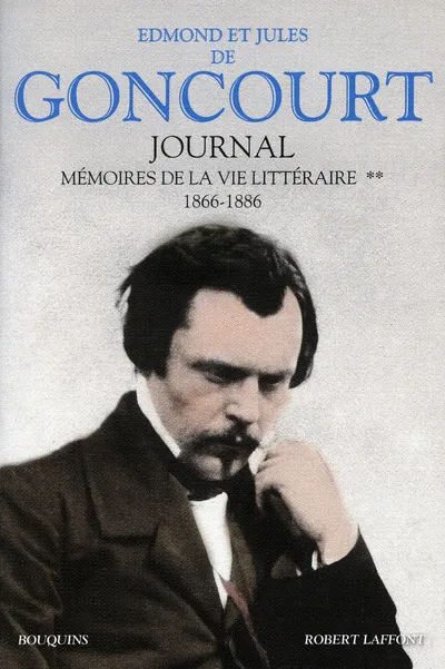 Livres Littérature et Essais littéraires Romans contemporains Francophones Journal des Goncourt - tome 2 - NE Jules de Goncourt, Edmond de Goncourt