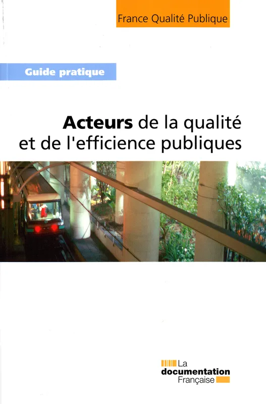 Acteurs de la qualité et de l'efficience publique France qualité publique