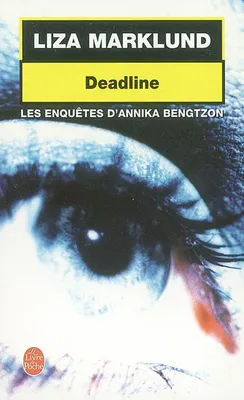 Les enquêtes d'Annika Bengtzon., DeadLine