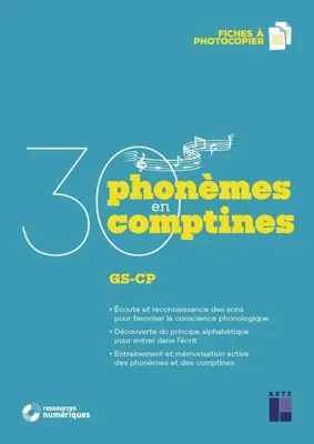 30 phonèmes en 30 comptines, Écoute et reconnaissance des sons pour favoriser la conscience phonologique