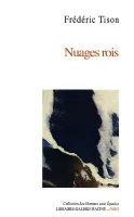 Nuages rois, Ballades en prose (2018-2020)