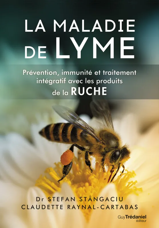 Livres Santé et Médecine Médecine Paramédical La Maladie de Lyme Stefan Stângaciu, Claudette Raynal-Cartabas
