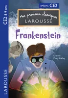 Premiers classiques Larousse : Frankenstein ce2
