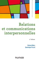 Relations et communications interpersonnelles - 4e éd