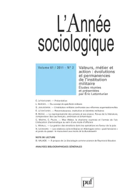 L' année sociologique 2011 - vol. 61 - n° 2, Valeurs, métier et action : évolutions et permanences de l'institution militaire