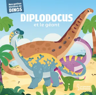 Diplodocus et le géant, Mes petites histoires de dinos