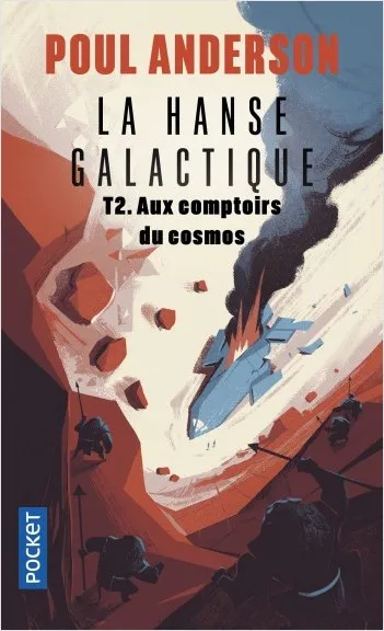 Livres Littératures de l'imaginaire Science-Fiction 2, La Hanse galactique - tome 2 Aux comptoirs du cosmos Poul Anderson