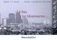 Là-bas c'est Montmartre
