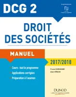 1, DCG 2 - Droit des sociétés 2017/2018 - 11e éd. - Manuel, Manuel