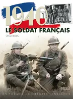 1, 1940, le soldat français, Uniformes, coiffures, insignes