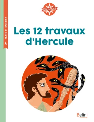 Les 12 travaux d'Hercule, Boussole Cycle 2