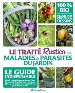 Livres Écologie et nature Nature Jardinage Le traité Rustica des maladies et parasites du jardin Valérie Garnaud