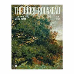 Théodore Rousseau, La Voix de la forêt - Petit Palais 2024