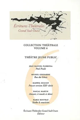 Collection théâtrale volume 6 Théâtre jeune public