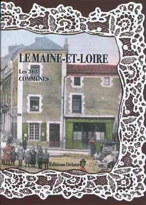 Le Maine-et-Loire, les 363 communes