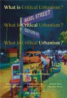 What is Critical Urbanism ? Urban Research as Pedagogy /anglais