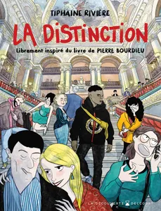 La Distinction, Librement inspiré du livre de Pierre Bourdieu