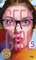 5, Geek Girl - tome 5