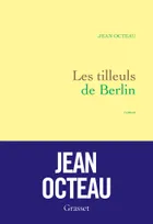 Les tilleuls de Berlin, premier roman