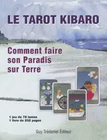 Coffret Le tarot Kibaro - Le tarot Kibaro, commentfaire le paradis sur Terre