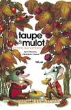 Taupe & Mulot, Taupe et Mulot, T.2 La Tarte aux lombrics