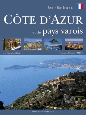 Aimer les hauts lieux de la Côte d'Azur