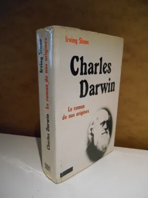 Charles Darwin Le roman de nos origines, le roman de nos origines