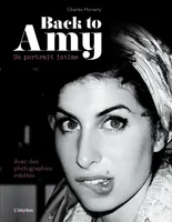 Back to Amy, Un portrait intime