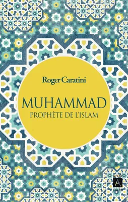 Muhammad, prophète de l'islam