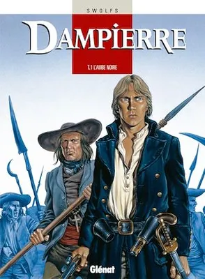 Dampierre - Tome 01, L'Aube noire