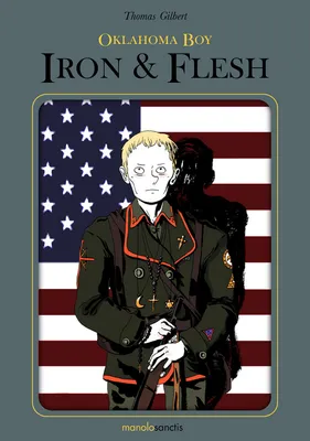 Oklahoma boy / Iron & flesh