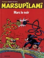 3, Marsupilami - Tome 3 - Mars le noir / Nouvelle édition