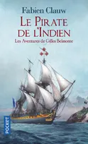 Les aventures de Gilles Belmonte, T.03 - Le pirate de l'Indien