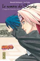 L 'énigme du Dessin des Astres (Naruto roman tome 13), Le roman de sasuke