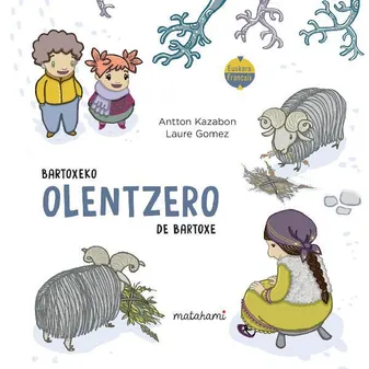 Bartoxeko Olentzero, Bartoxeko olentzero