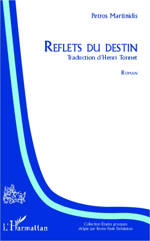 Reflets du destin, Roman Henri Tonnet