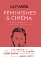 La Poudre - Tome 2 - Féminismes et cinéma, Le grand tournant raconté par les voix engagées du cinéma français