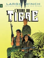 Largo Winch - Tome 8 - L'Heure du Tigre, L'Heure du Tigre
