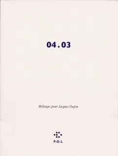 04.03, Mélanges pour Jacques Dupin