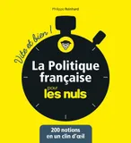 La politique française pour les Nuls - Vite et bien