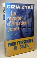La Révolte d'Amadeus Jones, roman