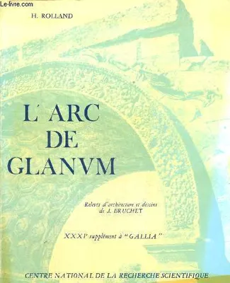 Arc de glanum, Saint-Rémy-de-Provence