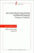 Les nouvelles relations internationales, Pratiques et théories