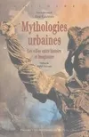 Livres Histoire et Géographie Histoire Histoire générale Mythologies urbaines, Les villes entre histoire et imaginaire Alain Cabantous