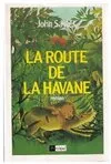La route de la Havane, roman