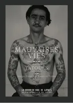 Abandon de parution Mauvaises vies, Quand le tatouage arrive en France