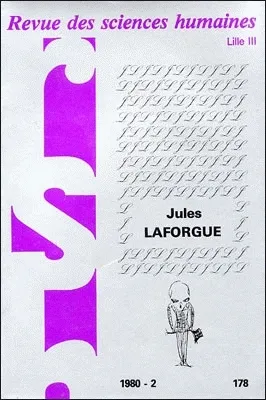 Revue des Sciences Humaines, n°178/avril - juin 1980, Jules LAFORGUE