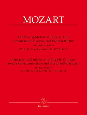 Fantasia In G Minor And Fugue In G K 32 & 45, Sonata Movement (Grave & Presto) in B-flat major
